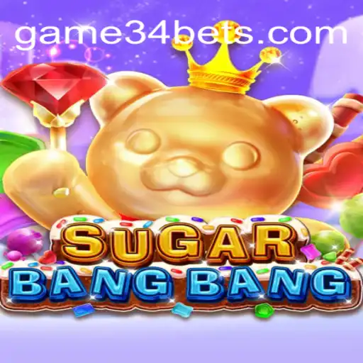 Descubra o Mundo de SUGARBANGBANG: Um Intenso Game 34 de Ação e Estratégia